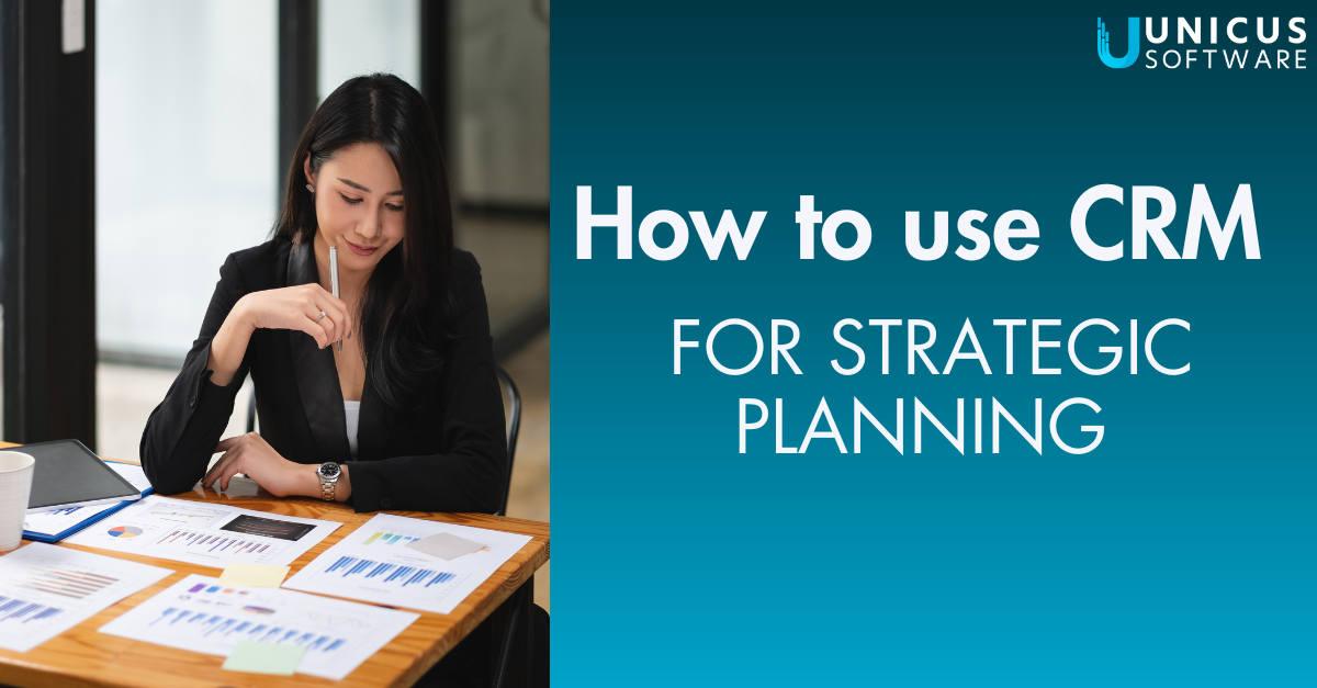 Using CRM for Strategic Planning