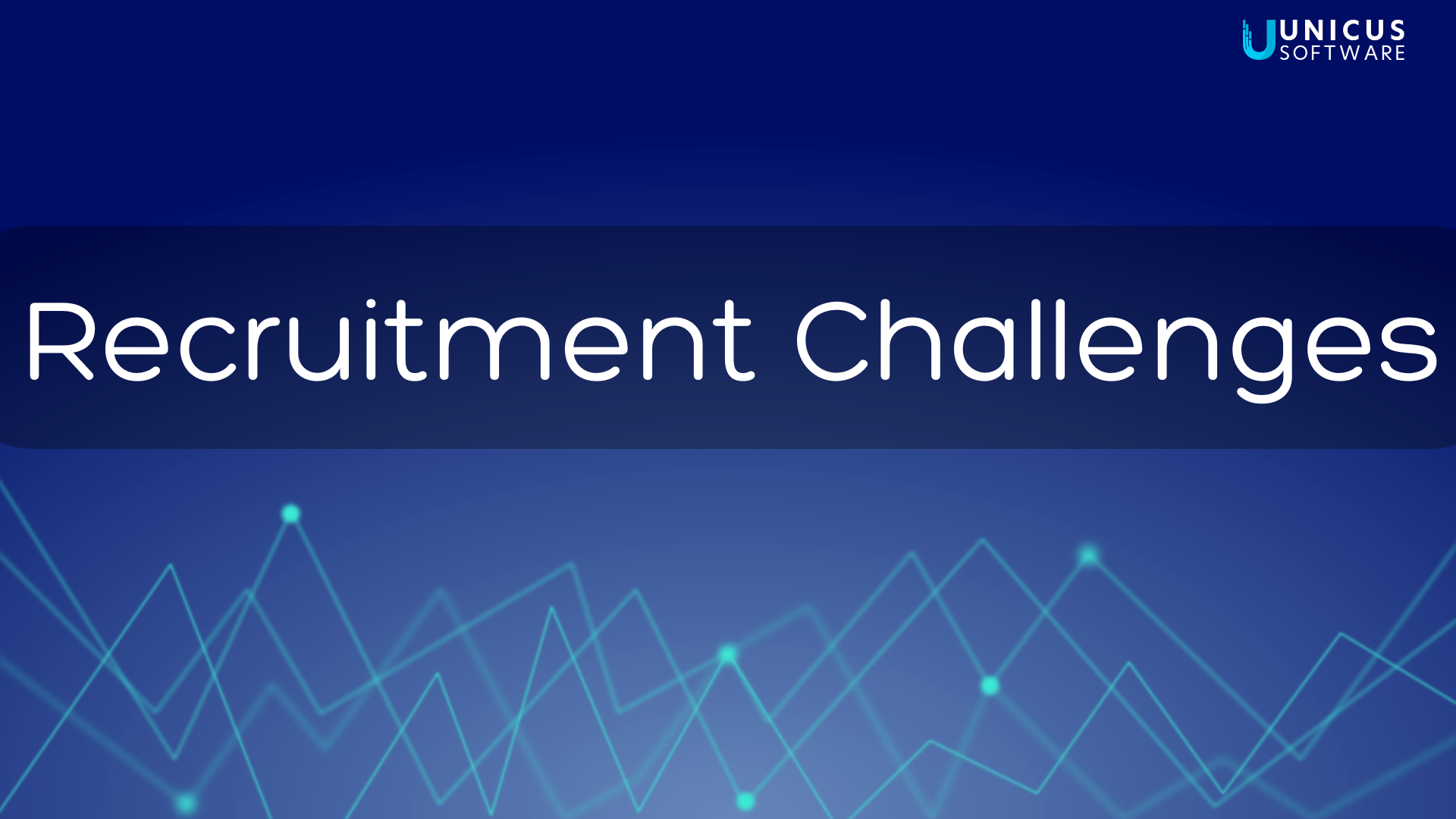 Recruitment Challenges
