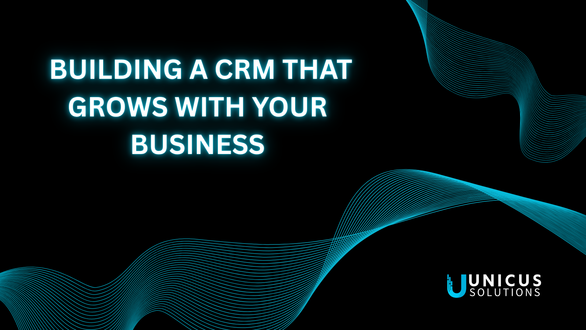 Building a CRM That Grows with Your Business